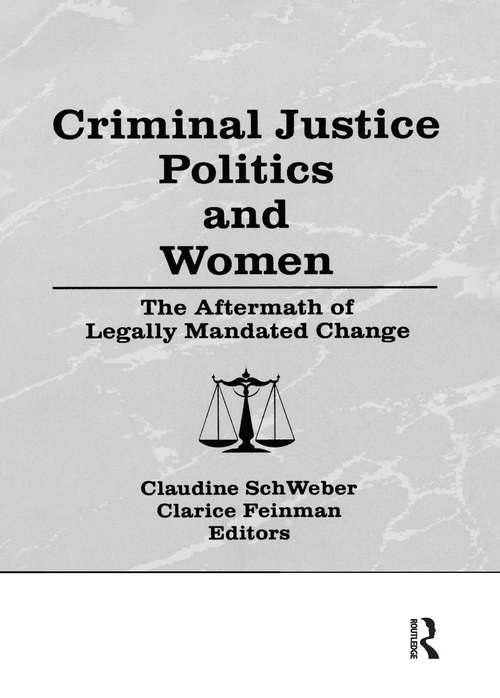 Book cover of Criminal Justice Politics and Women: The Aftermath of Legally Mandated Change