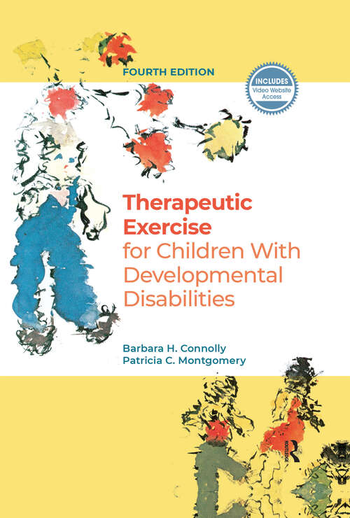 Book cover of Therapeutic Exercise for Children with Developmental Disabilities