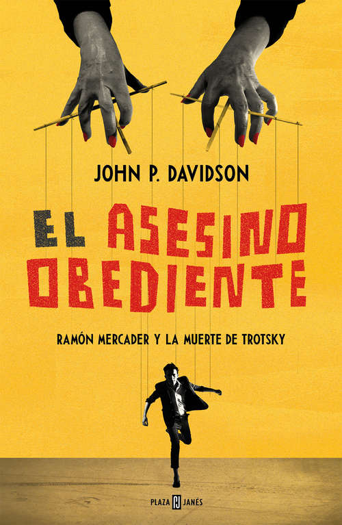 Book cover of El asesino obediente: Ramón Mercader y la muerte de Trotsky