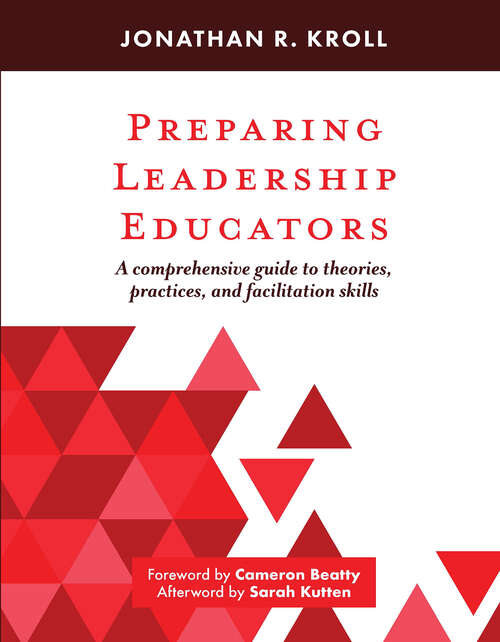 Book cover of Preparing Leadership Educators: A Comprehensive Guide to Theories, Practices, and Facilitation Skills