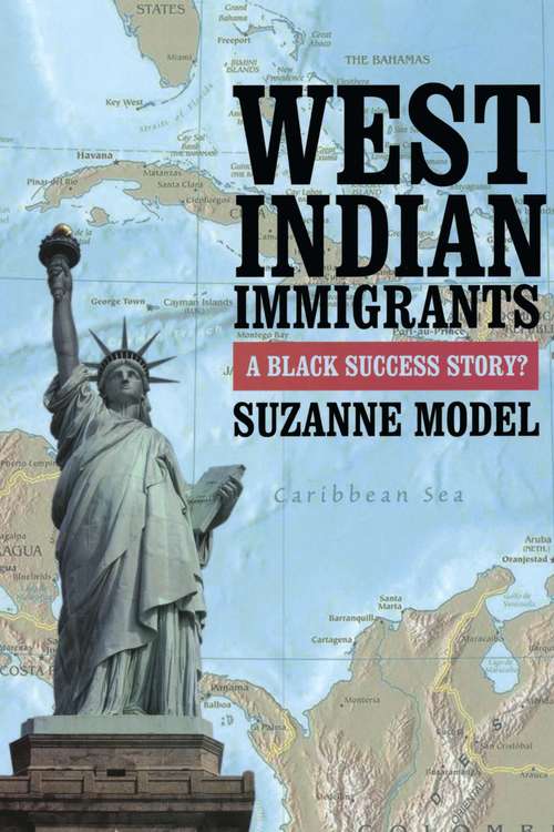 Book cover of West Indian Immigrants: A Black Success Story?