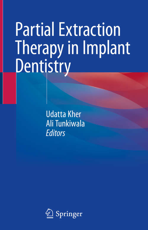 Book cover of Partial Extraction Therapy in Implant Dentistry (1st ed. 2020)