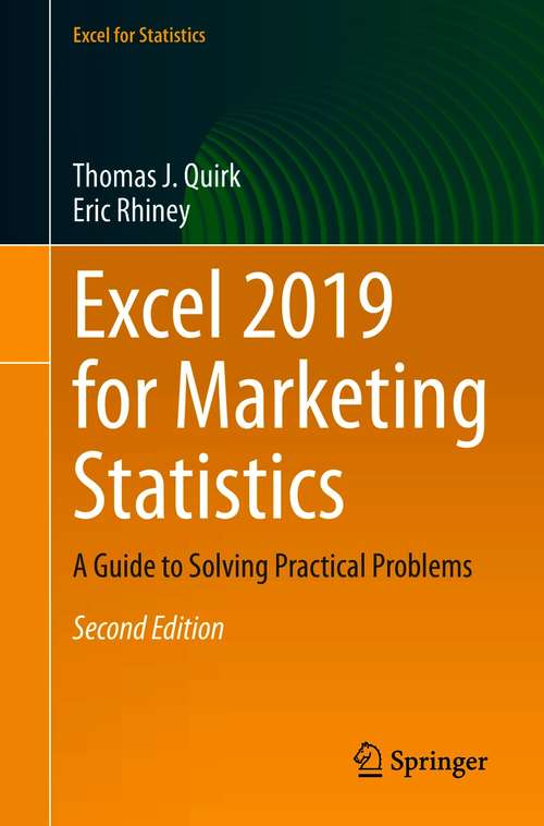 Book cover of Excel 2019 for Marketing Statistics: A Guide to Solving Practical Problems (2nd ed. 2021) (Excel for Statistics)