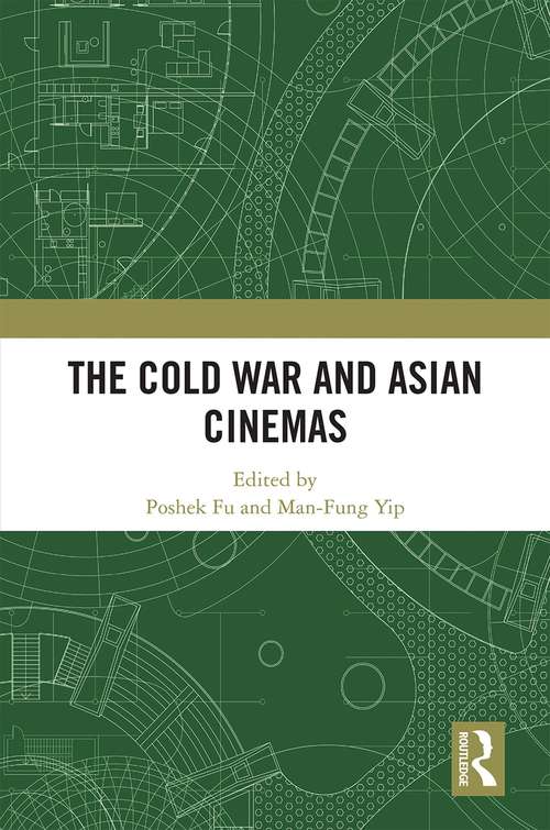 Book cover of The Cold War and Asian Cinemas