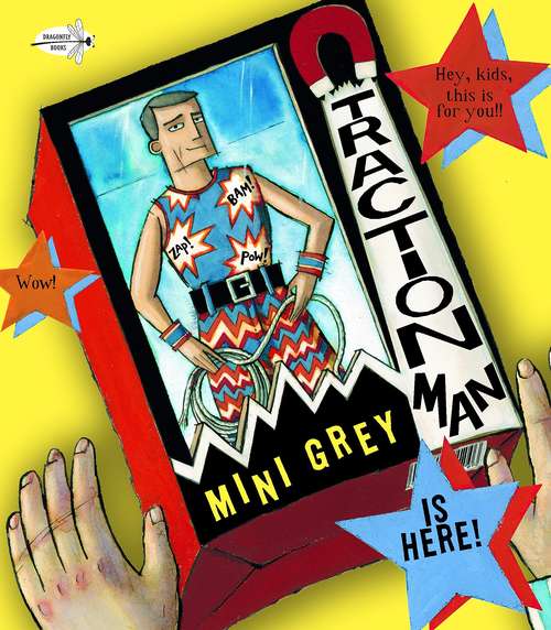 Book cover of Traction Man is Here! (Traction Man #1)