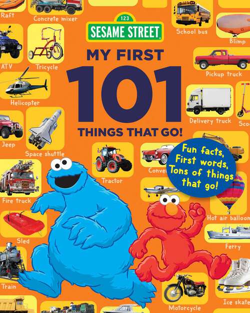 Book cover of Sesame Street My First 101 Things That Go (Sesame Street's My First 101 Things)