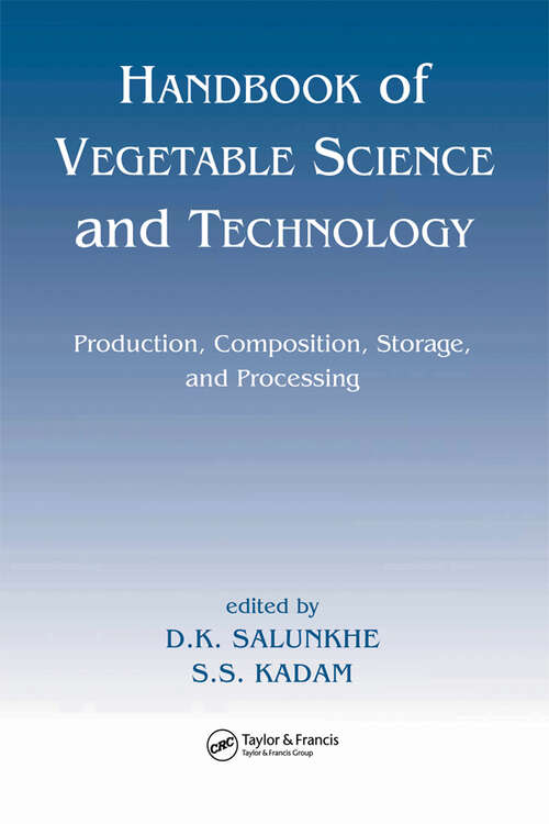 Book cover of Handbook of Vegetable Science and Technology: Production, Compostion, Storage, and Processing