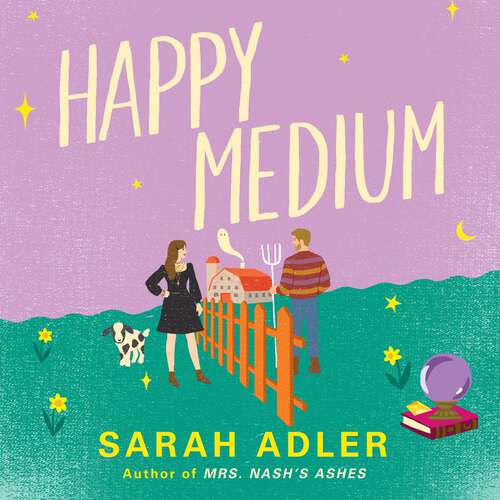 Book cover of Happy Medium: the unmissable new romcom sizzling with opposites-attract chemistry