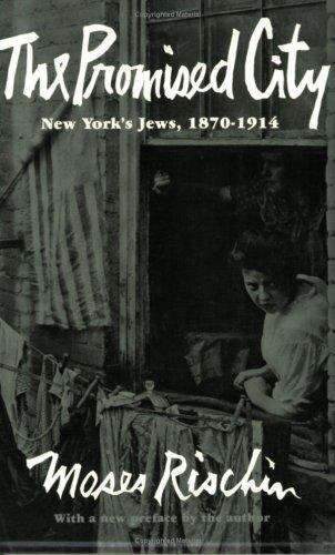 Book cover of The Promised City: New York Jews 1870-1914