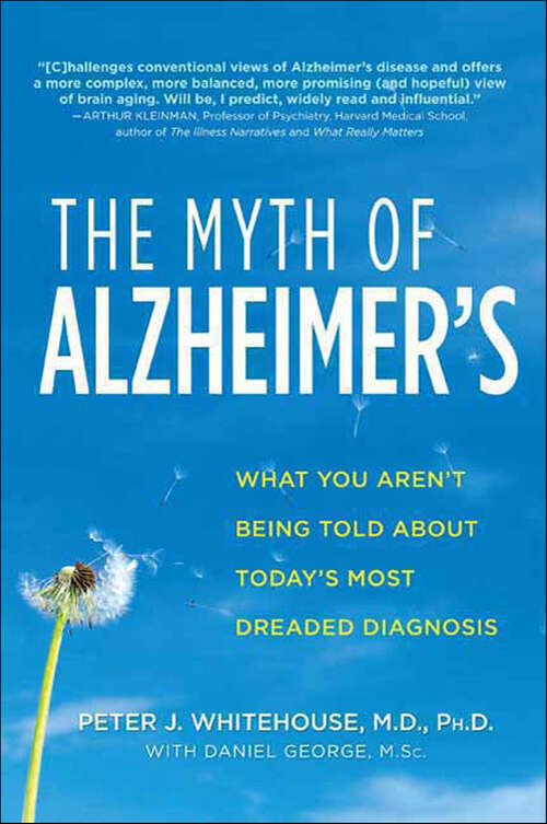 Book cover of The Myth of Alzheimer's: What You Aren't Being Told About Today's Most Dreaded Diagnosis