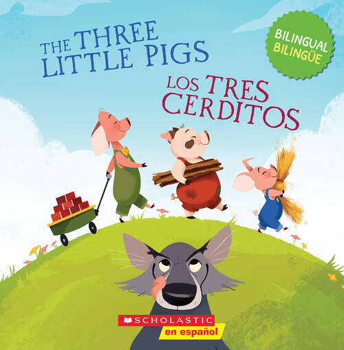 Book cover of The Three Little Pigs / Los tres cerditos (Tales to Grow By)