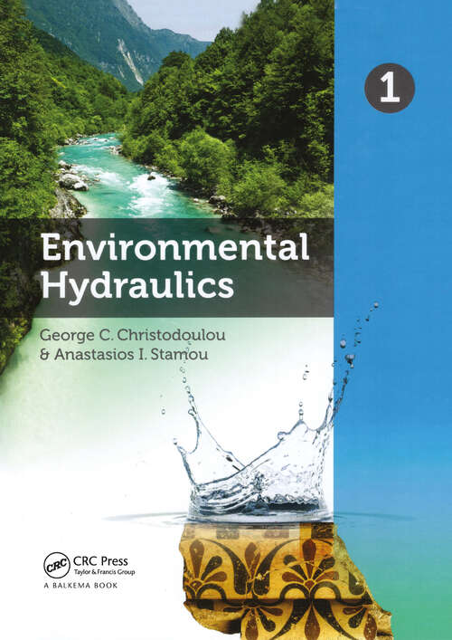 Book cover of Environmental Hydraulics. Volume 1: Proceedings Of The 6th International Symposium On Enviornmental Hydraulics, Athens, Greece, 23-25 June 2010