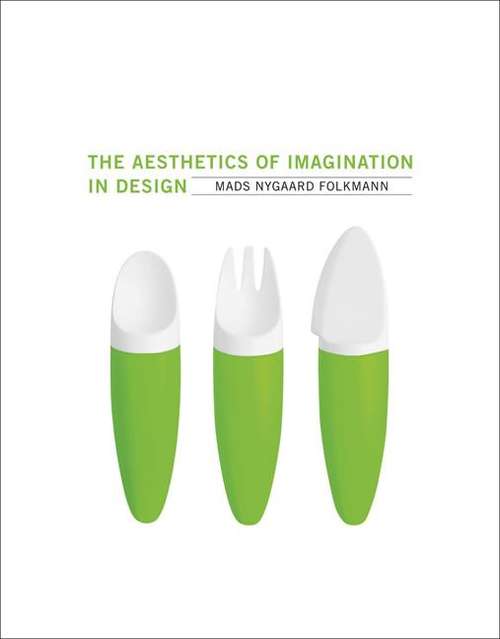 Book cover of The Aesthetics of Imagination in Design