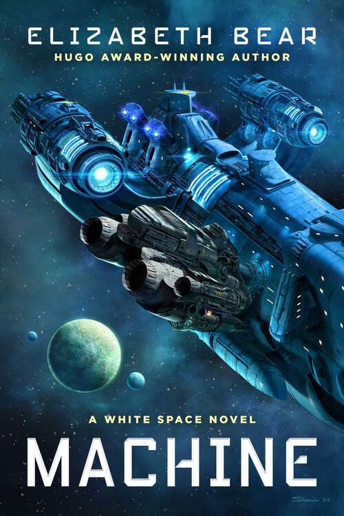 Book cover of Machine: A White Space Novel (White Space #2)