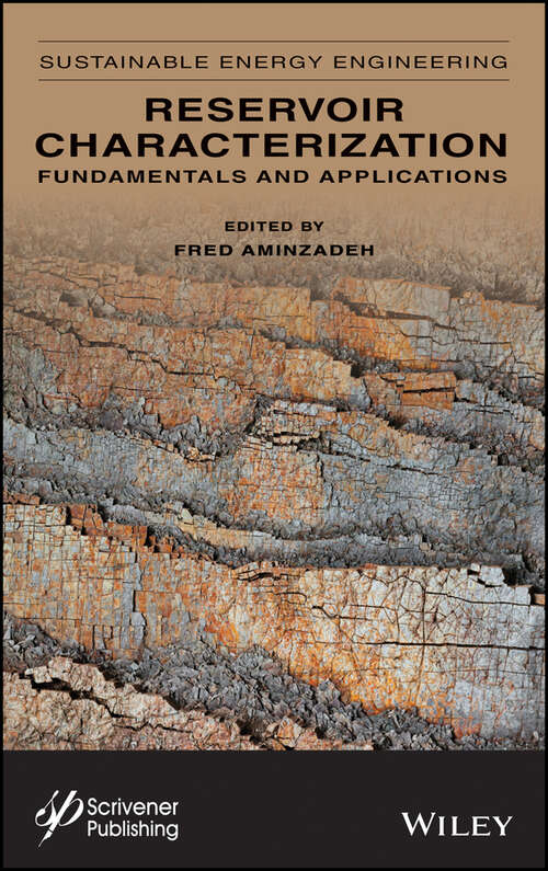 Book cover of Reservoir Characterization: Fundamentals and Applications (Sustainable Energy Engineering Volume 2) (Studies In Fuzziness And Soft Computing Ser. #80)