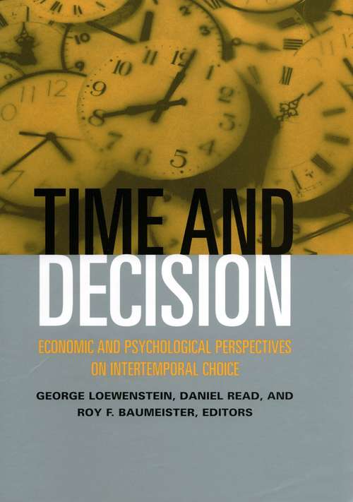 Book cover of Time and Decision: Economic and Psychological Perspectives of Intertemporal Choice