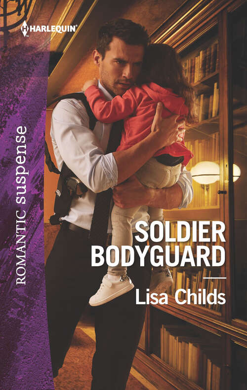 Book cover of Soldier Bodyguard: The Colton Marine Her Lieutenant Protector Bodyguard Reunion The Soldier's Seduction (Bachelor Bodyguards #8)