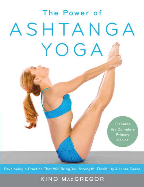 Book cover of The Power of Ashtanga Yoga