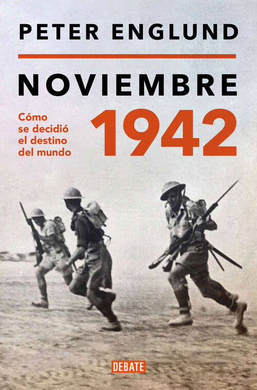 Book cover of Noviembre 1942: Una historia íntima del momento decisivo de la Segunda Guerra Mundial