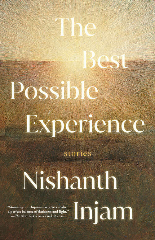 Book cover of The Best Possible Experience: Stories