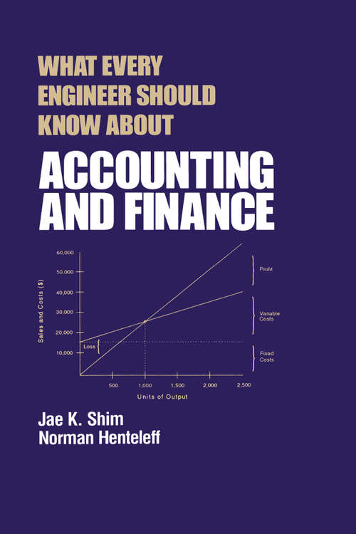 Book cover of What Every Engineer Should Know about Accounting and Finance (1) (What Every Engineer Should Know)