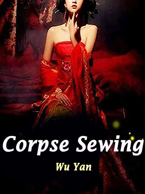 Book cover of Corpse Sewing: Volume 2 (Volume 2 #2)