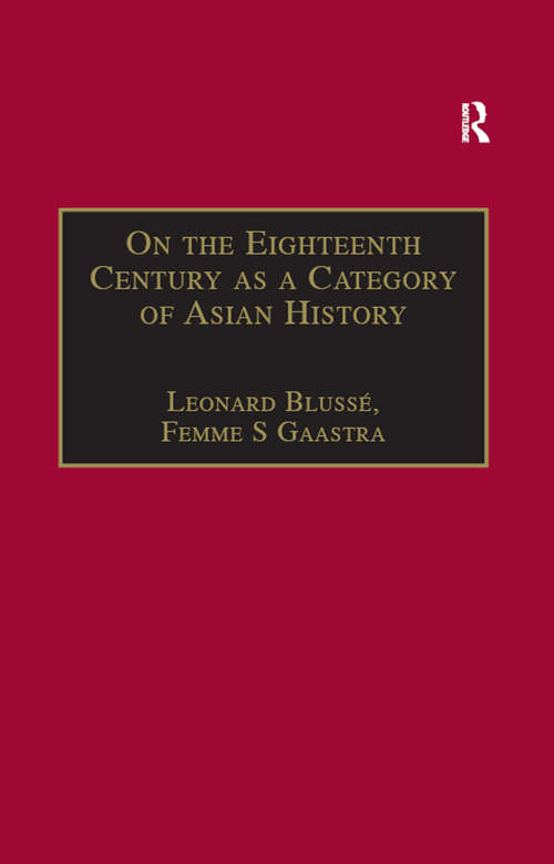 Book cover of On the Eighteenth Century as a Category of Asian History: Van Leur in Retrospect