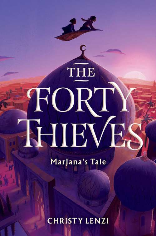 Book cover of The Forty Thieves: Marjana's Tale