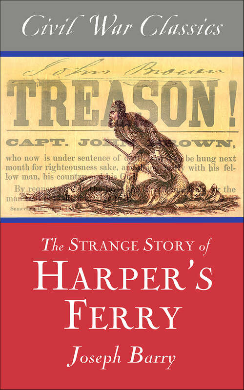 Book cover of The Strange Story of Harper's Ferry (Civil War Classics)