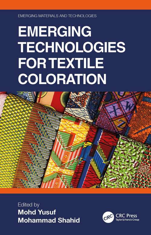 Book cover of Emerging Technologies for Textile Coloration (Emerging Materials and Technologies)