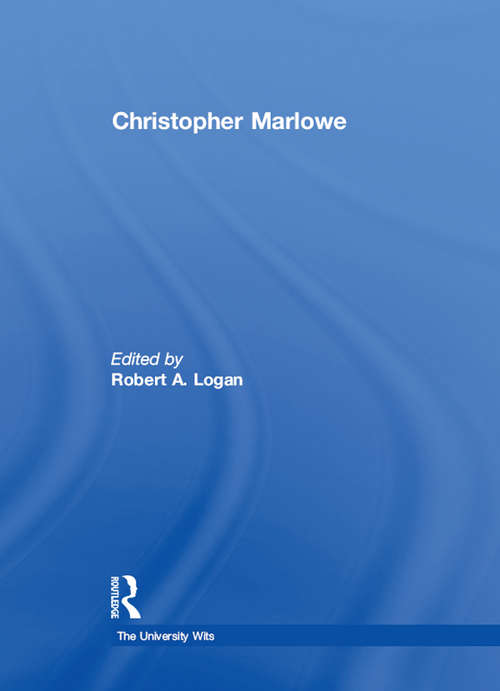 Book cover of Christopher Marlowe (The University Wits)