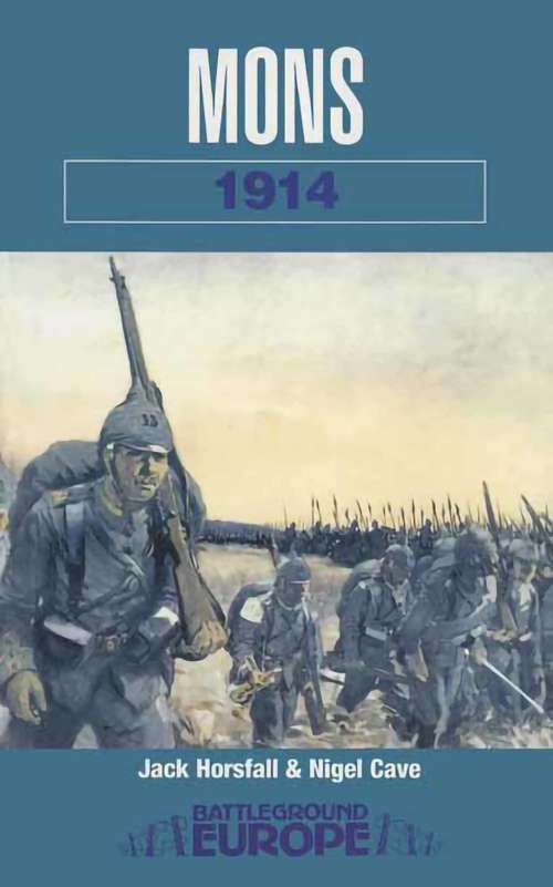 Book cover of Mons 1914: Mons 1914 (Battleground Europe)