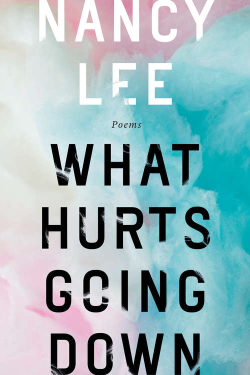 Book cover of What Hurts Going Down