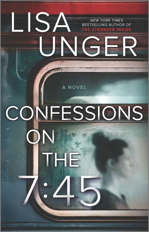 Book cover of Confessions on the 7:45: A Novel (Original)