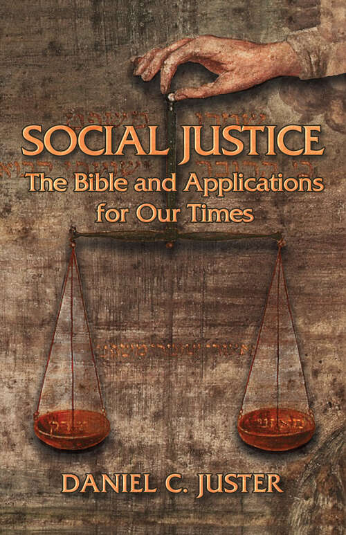 Book cover of Social Justice: The Bible and Applications for Our Times