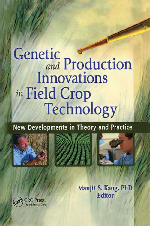 Book cover of Genetic and Production Innovations in Field Crop Technology: New Developments in Theory and Practice (1)