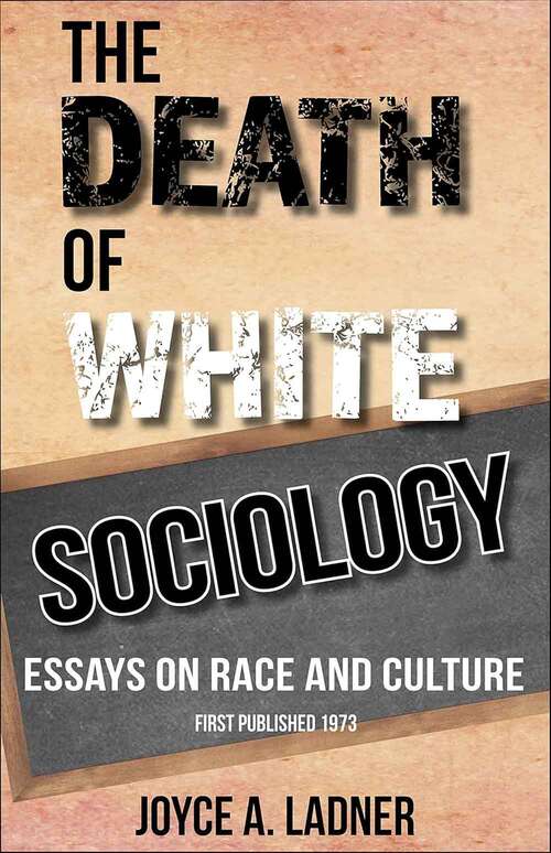 Book cover of Death of White Sociology