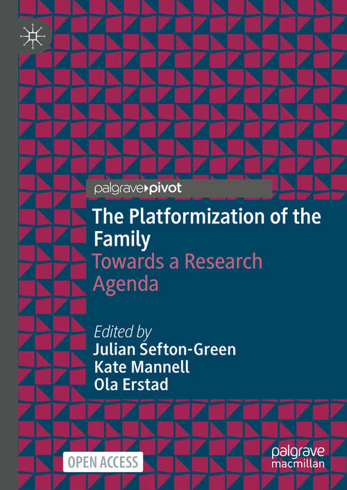 Book cover of The Platformization of the Family: Towards a Research Agenda