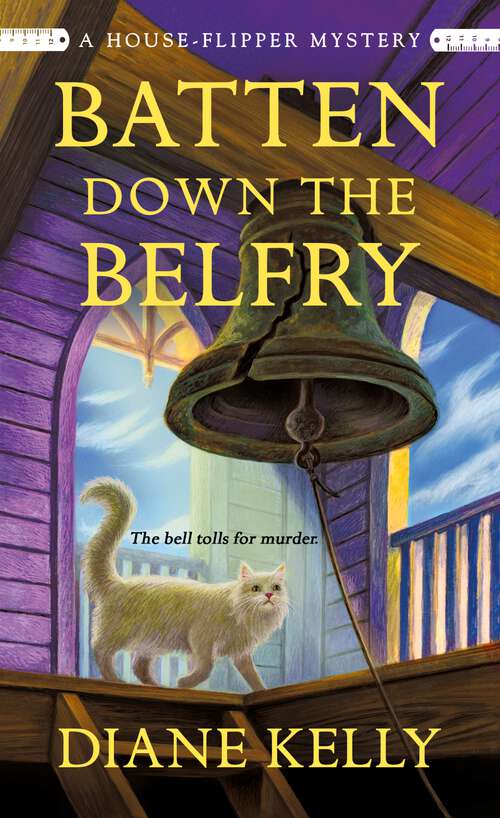 Book cover of Batten Down the Belfry: A House-Flipper Mystery (A House-Flipper Mystery #4)