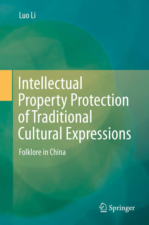 Book cover of Intellectual Property Protection of Traditional Cultural Expressions