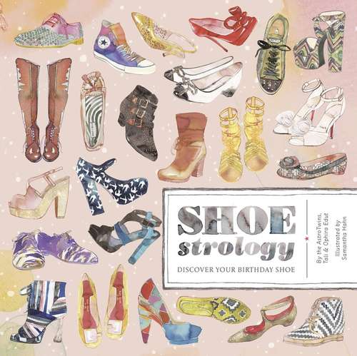 Book cover of Shoestrology: Discover Your Birthday Shoe