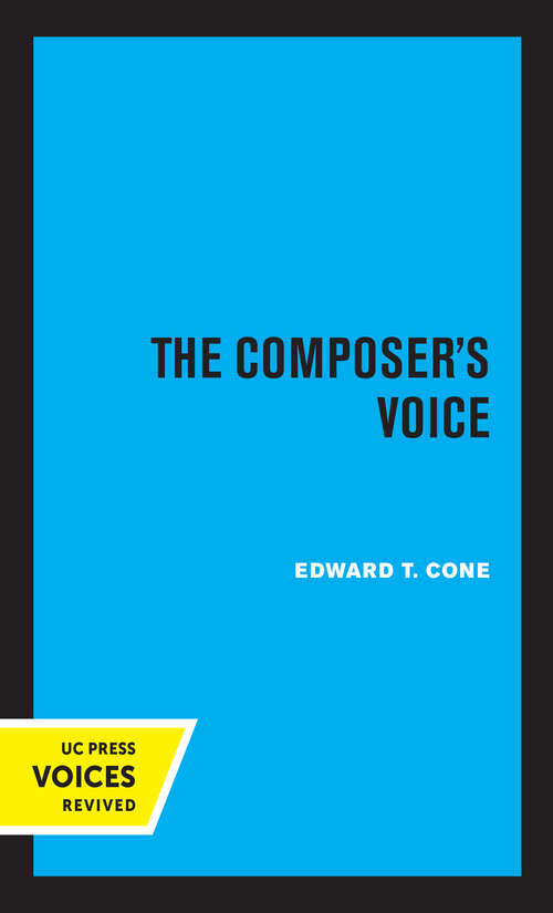 Book cover of The Composer's Voice (Ernest Bloch Lectures #3)