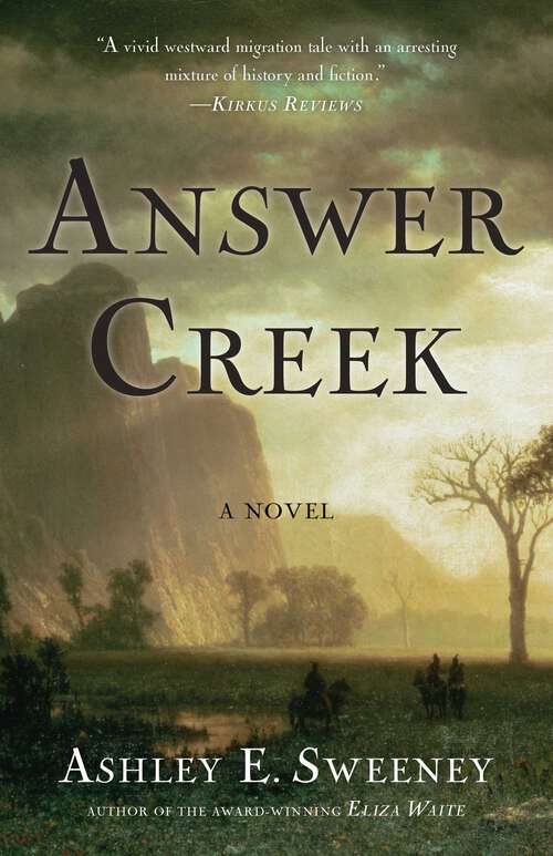 Book cover of Answer Creek: A Novel