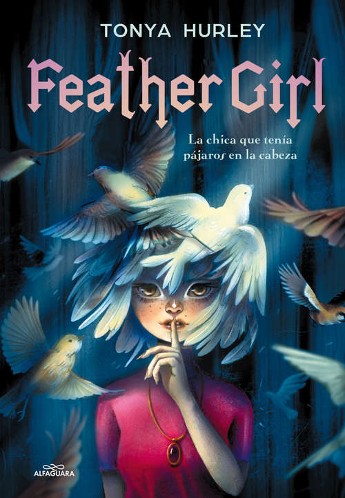 Book cover of Feather girl: La chica que tenía pájaros en la cabeza