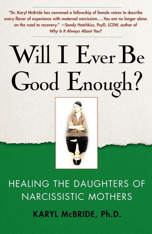 Book cover of Will I Ever Be Good Enough?: Healing the Daughters of Narcissistic Mothers