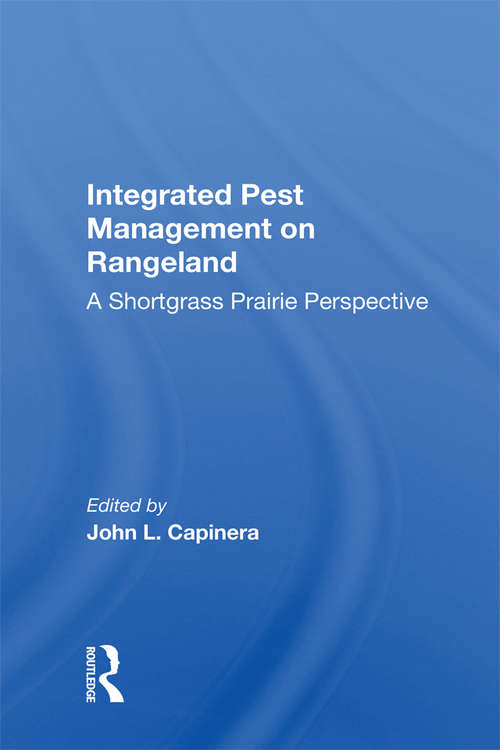 Book cover of Integrated Pest Management On Rangeland: A Shortgrass Prairie Perspective