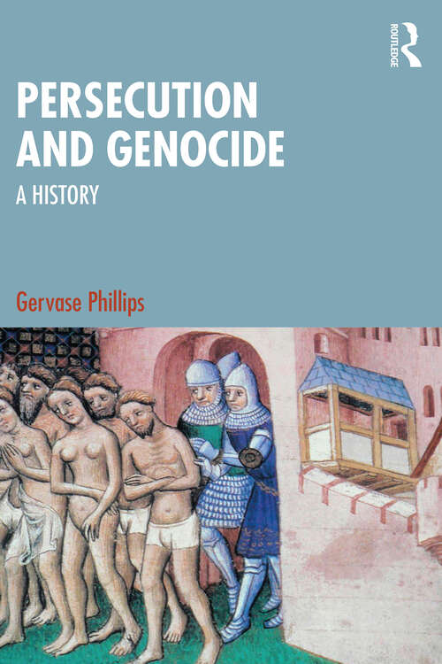 Book cover of Persecution and Genocide: A History