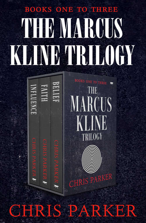 Book cover of The Marcus Kline Trilogy: Books One to Three (Digital Original) (The Marcus Kline Books)
