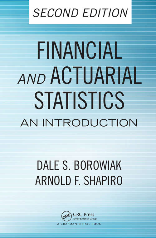 Book cover of Financial and Actuarial Statistics: An Introduction, Second Edition