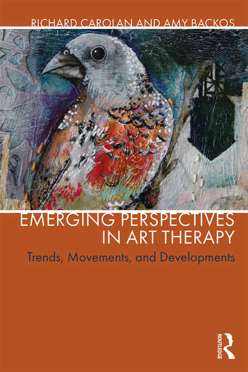 Book cover of Emerging Perspectives in Art Therapy: Trends, Movements, and Developments